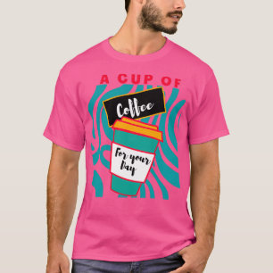 coffee cup 1 T-Shirt