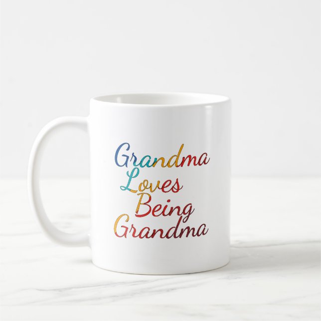 Coffee Cup: Grandma Loves Being Grandma Coffee Mug (Left)