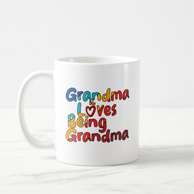 Coffee Cup: Grandma Loves Being Grandma Mug (Left)