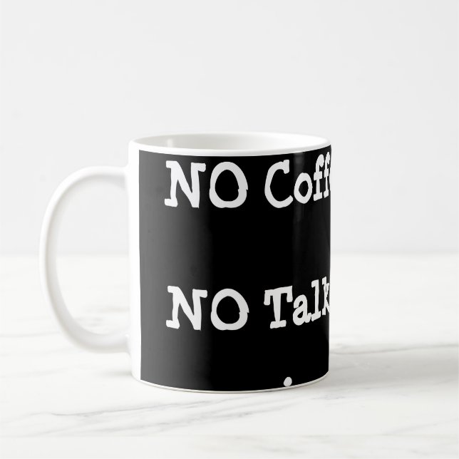 Coffee Cup NO Coffee NO Talkie (Left)