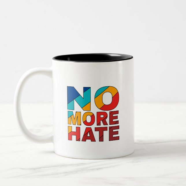 Coffee Cup: No More Hate Two-Tone Coffee Mug (Left)