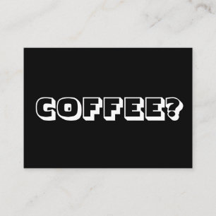 Coffee, date invitation, bold modern black white advice card