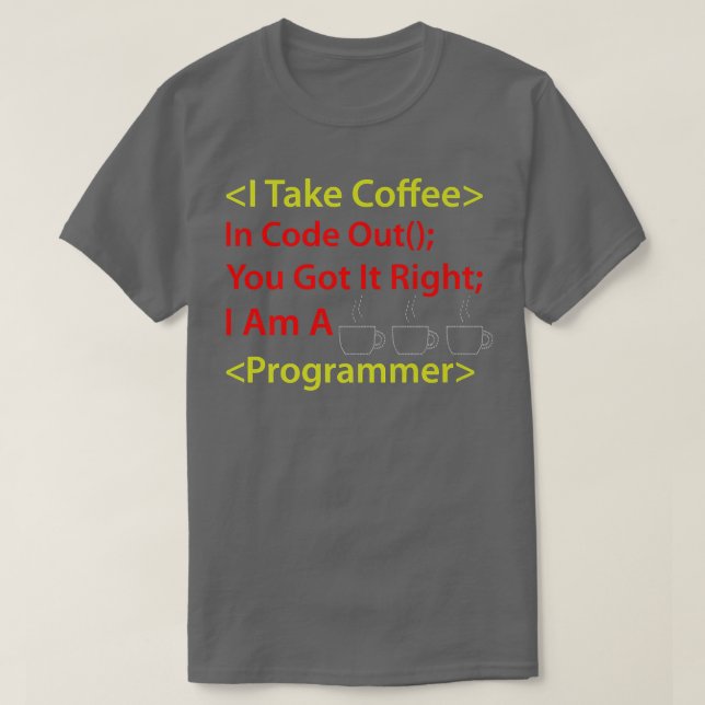 Coffee Developer Software Engineer Programmer Nerd T-Shirt (Design Front)