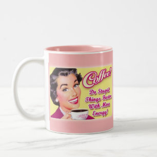 COFFEE! Do Stupid Things Faster With More Energy! Two-Tone Coffee Mug