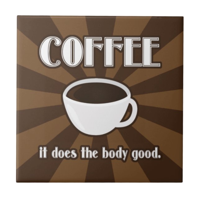 Coffee Does The Body Good II Tile (Front)