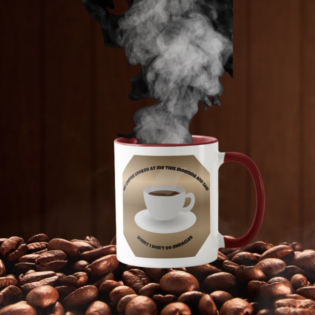 Coffee doesn't do miracles mug (Creator Uploaded)