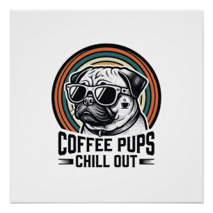 Coffee Dog Shirt Retro Chill Pug Graphic_1 Poster
