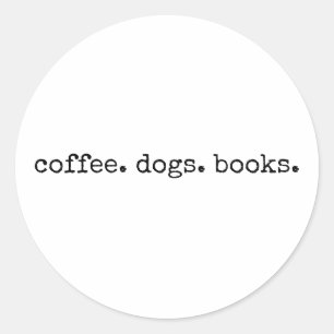Coffee Dogs Books Cute Dog Lover Classic Round Sticker