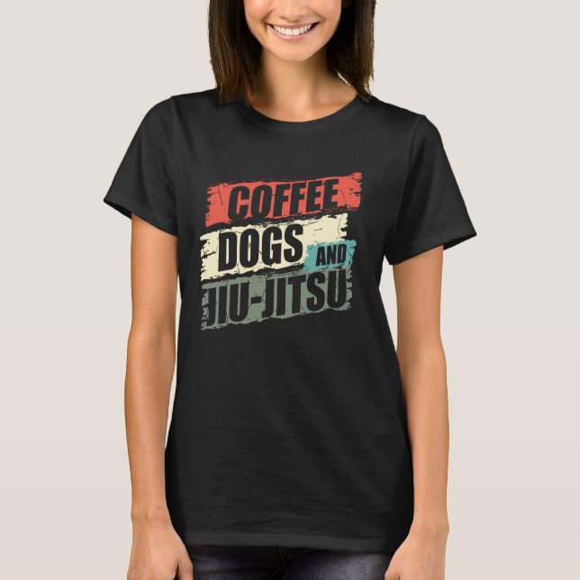 Coffee Dogs Jiu Jitsu  BJJ Dogs   2 T-Shirt (Front)