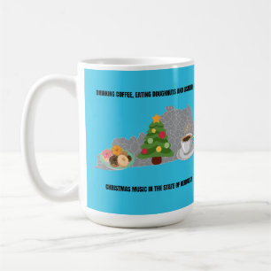 Coffee, Donuts and Christmas Music in Kentucky  Coffee Mug
