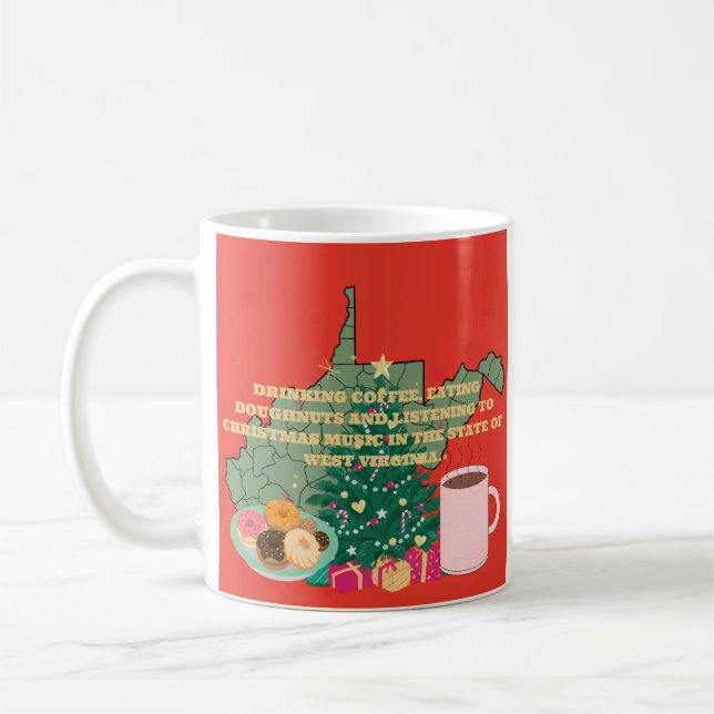 Coffee, Donuts, Christmas Music in West Virginia  Coffee Mug (Left)