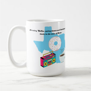Coffee, doughnuts and '80s Music in Texas Coffee Mug
