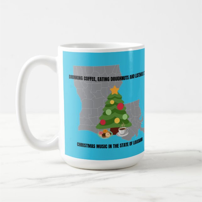 Coffee, Doughnuts and Christmas Music in Louisiana Coffee Mug (Left)