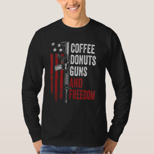 Coffee Doughnuts Guns Freedom Gun Ar15 Usa Flag T-Shirt