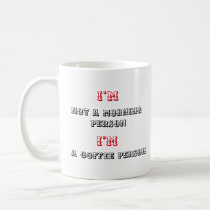 Coffee Drinker Quote -  Coffee Mug