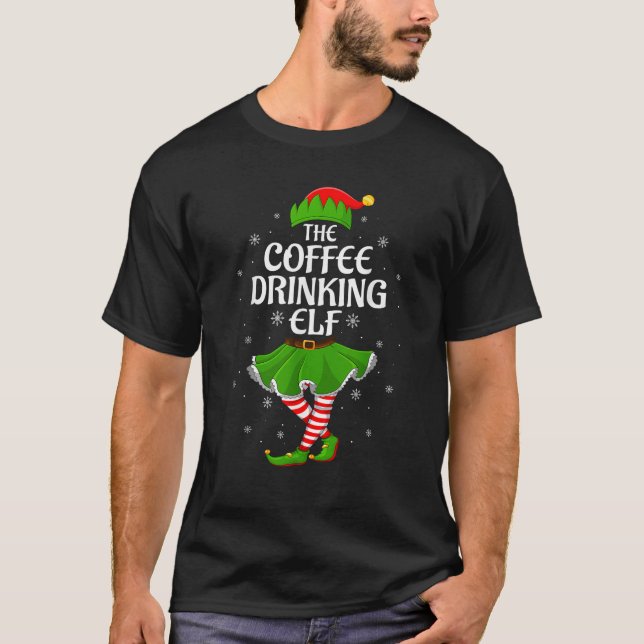 Coffee Drinking Elf Christmas Family Girls Women E T-Shirt (Front)
