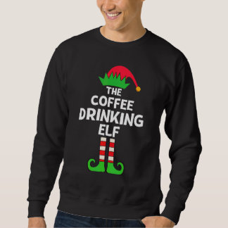 Coffee Drinking Elf Matching Family Group Christma Sweatshirt
