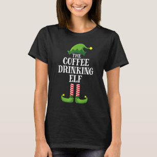 Coffee Drinking Elf Matching Family Group Christma T-Shirt