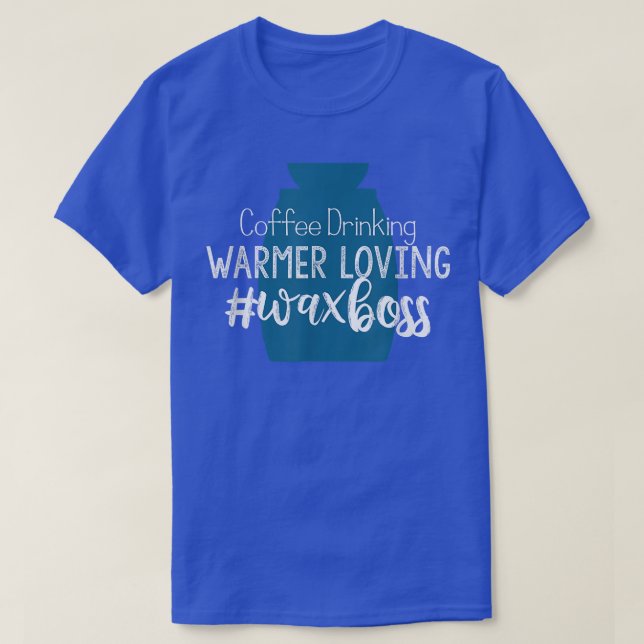 Coffee Drinking Warmer Loving Wa Boss Scentsy Wain T-Shirt (Design Front)