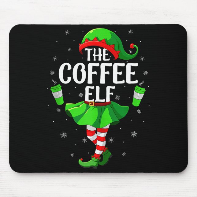 Coffee Elf Christmas Girls Women Elf Squad Xmas Fa Mouse Mat (Front)