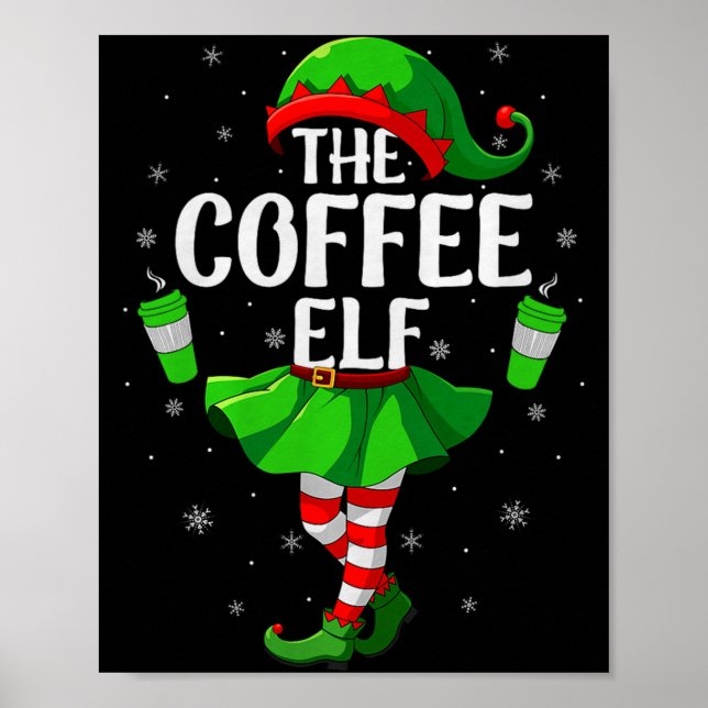 Coffee Elf Christmas Girls Women Elf Squad Xmas Fa Poster (Front)