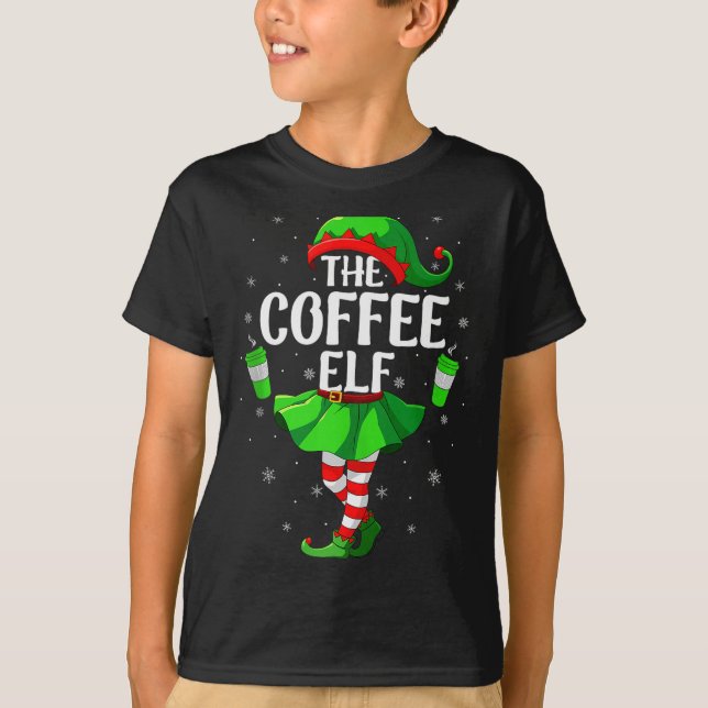 Coffee Elf Christmas Girls Women Elf Squad Xmas Fa T-Shirt (Front)