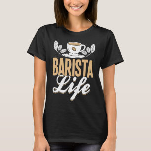 Coffee  Espresso Barista Cappuccino Latte  1 T-Shirt