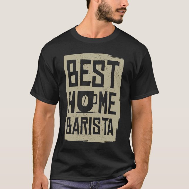 Coffee  Espresso Barista Cappuccino Latte  2 T-Shirt (Front)