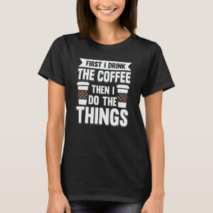 Coffee  Espresso Barista Cappuccino Latte T-Shirt