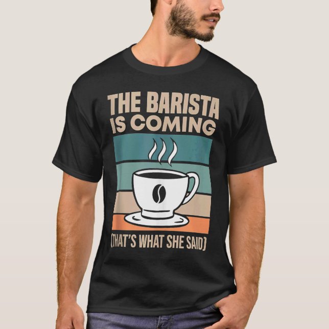 Coffee  Espresso Barista Cappuccino Latte  T-Shirt (Front)