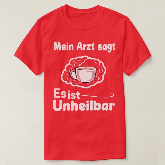 Coffee Espresso Caffeine Cappuccino Tea 6 T-Shirt (Design Front)