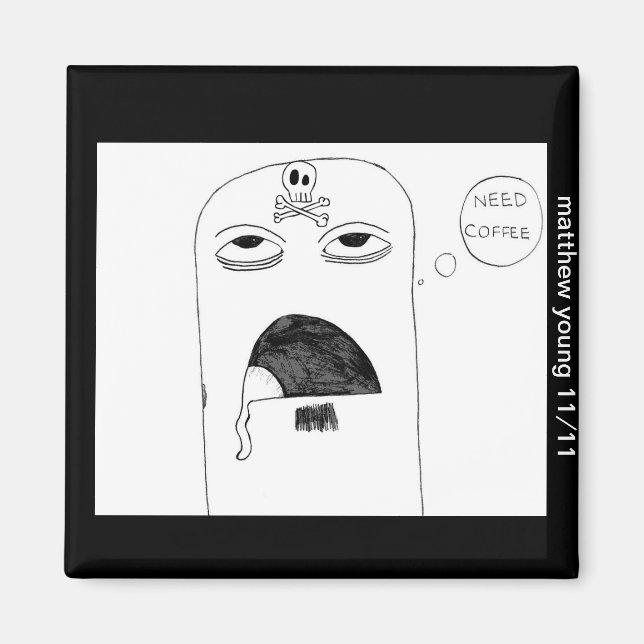 Coffee Fiend Magnet (Front)