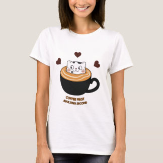 Coffee First Adulting Second Cute Cat T-Shirt