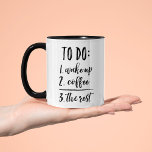 Coffee First Coffee Mug<br><div class="desc">funny to do list for die hard coffee fans</div>