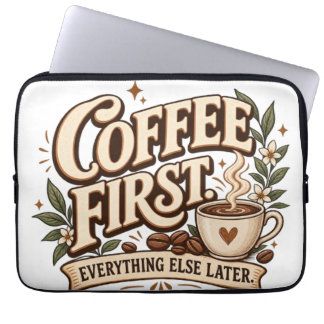 Coffee First Everything Else Later Vintage Botanic Laptop Sleeve