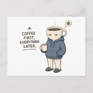 Coffee First Everything Later Funny Coffee Lover M Postcard