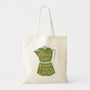 Coffee First Everything Later Illustrated Tote Bag