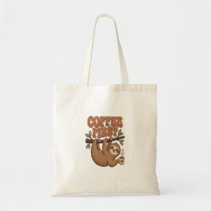 Coffee First Funny Sloth Tote Bag
