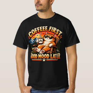 Coffee First Good Mood Later Funny Cat T-Shirt