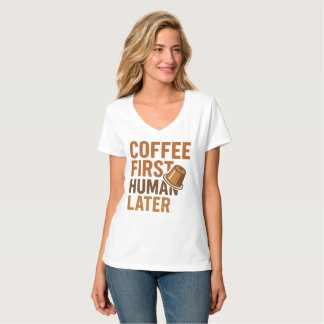 Coffee First Human Later Funny Vintage Typography T-Shirt