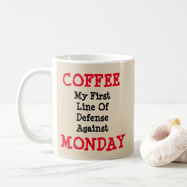 Coffee - First Line Of Defence Against Monday  Coffee Mug (With Donut)