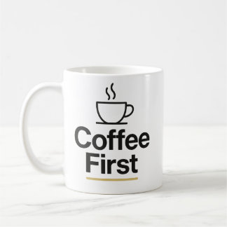 Coffee First – Minimalist Typography Mug