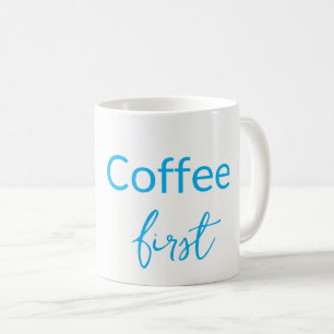 Coffee First. Moments begin Coffee Floral Mug