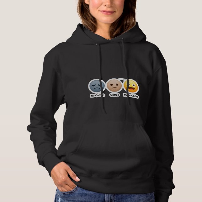 Coffee First Moods Hoodie (Front)