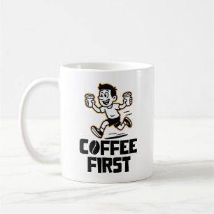 Coffee first mug
