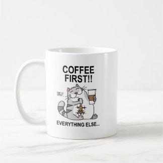 Coffee First!! Mug