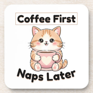 Coffee First Naps Later Cute Cat Kawaii Coffee Coaster
