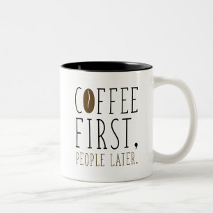 Coffee First People Later Two-Tone Coffee Mug