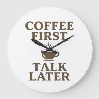 Coffee First Talk Later Vintage Coffee Lover Large Clock