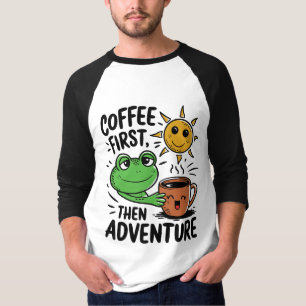 Coffee First Then Adventure – Cute Frog Morning T-Shirt